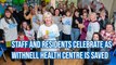 Staff and residents celebrate as Withnell Health Centre is saved