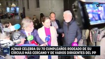 Aznar celebra su 70 cumpleaños rodeado de su círculo más cercano y de varios dirigentes del PP