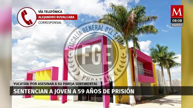 En Yucatán, condenan a hombre a 59 años de prisión por asesinar a su pareja