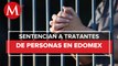 Tres personas sentenciadas a 52 años de prisión por el delito de trata de personas; Edomex