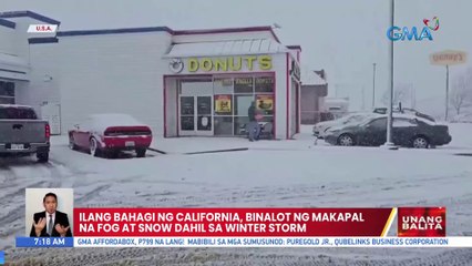 Ilang bahagi ng California, binalot ng makapal na fog at snow dahil sa winter storm | UB