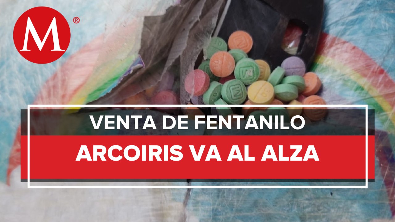 En Sonora, FGR advierte por venta de fentanilo 'arcoiris' en dos municipios