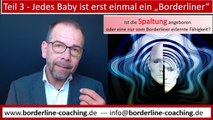 Ist die #Spaltung des #Borderliners eine #Fähigkeit oder eine #Eigenschaft von jedem #Baby Teil 3