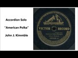 American Polka - John J Kimmel on Edison Gold Moulded (1908)