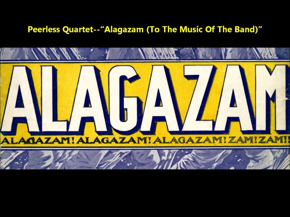 Peerless Quartet Alagazam To The Music Of The Band (1915) Vídeo