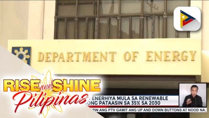 DOE: Nakukuhang enerhiya mula sa renewable energy, planong pataasin sa 35% sa 2030