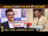 Main Nana Ban Gaya, Anil Kapoor Expresses Happiness Holding Award At Zee Cine Awards 2023
