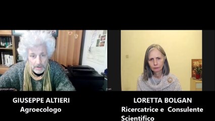 Loretta Bolgan e Giuseppe Altieri-Ogm un pericolo dimenticato