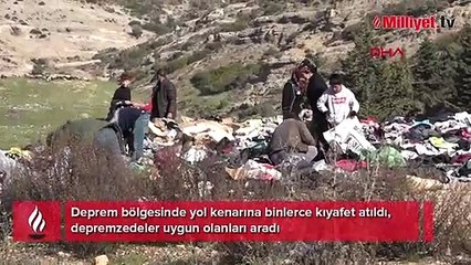 Deprem bölgesinde yol kenarına binlerce kıyafet atıldı