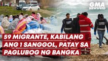 59 migrante, kabilang ang 1 sanggol, patay sa paglubog ng bangka | GMA News Feed