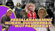 Perjalanan Aming Hijrah Jadi Lebih Religius, Dulu Pernah Ikut Parade Gay