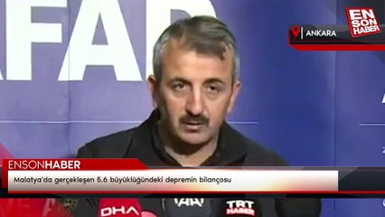 Malatya'da gerçekleşen 5.6 büyüklüğündeki depremin bilançosu