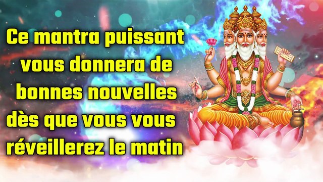Ce mantra puissant vous donnera de bonnes nouvelles dès que vous vous réveillerez le matin
