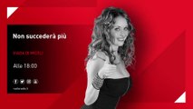 Non Succederà più - 25 Febbraio 2023 - Rubrica Amore Air Line di Lidia Vella (GF14)