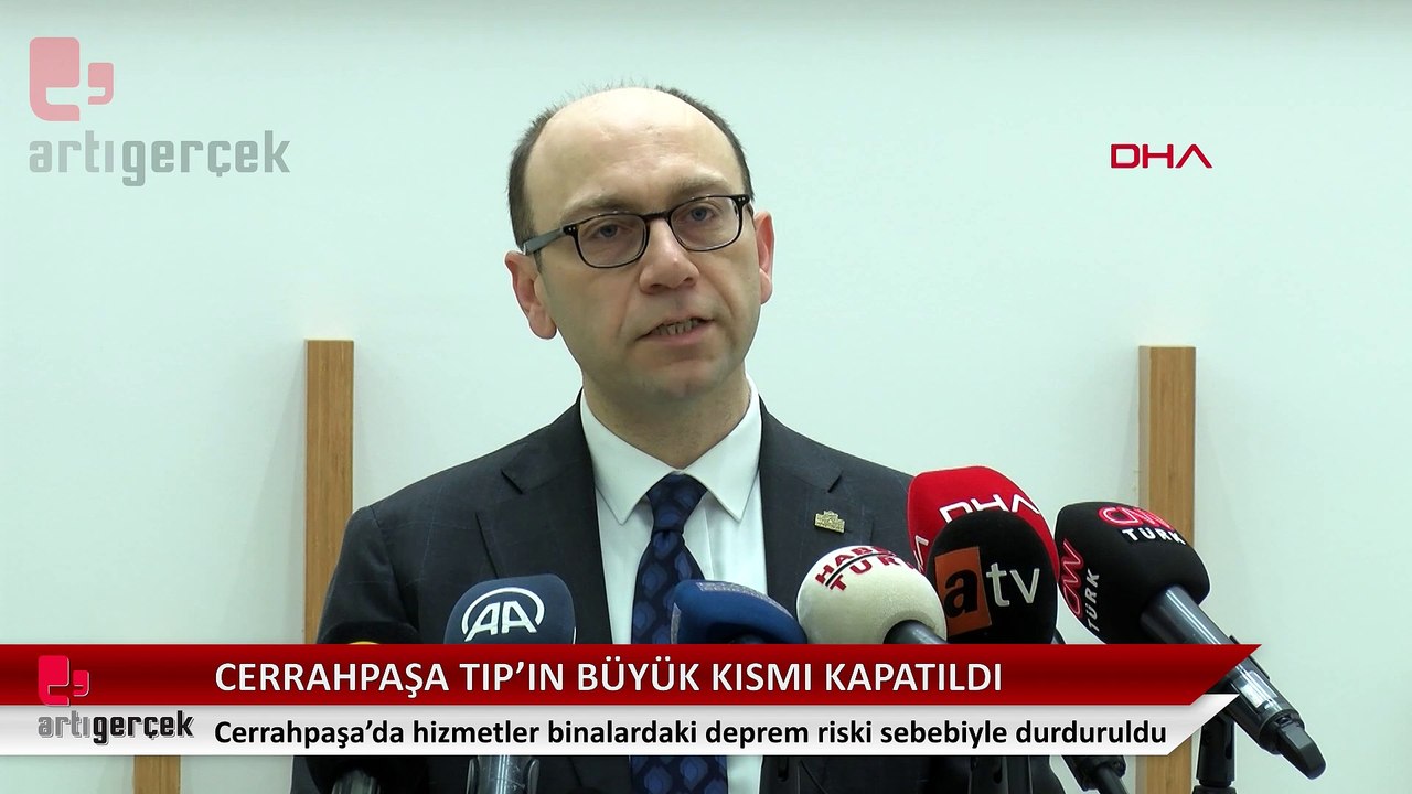 Cerrahpaşa Tıp Fakültesi'nin büyük bölümü kapatıldı; 'Acil ve çocuk' dışında hasta kabulü ve ameliyatlar durduruldu