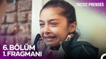 Taçsız Prenses 6. Bölüm 1. Fragmanı