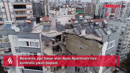 Adana'da ağır hasar alan Ayas Apartmanı’nda kontrollü yıkım başladı