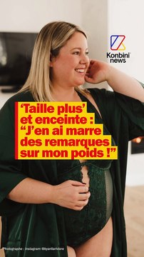 Taille plus' et enceinte: J'en ai marre des remarques sur mon poids Marilyn Dunn dénonce la pression sociale et le manque de représentation