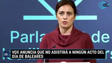 Vox anuncia que no asistirá a ningún acto del Día de Baleares