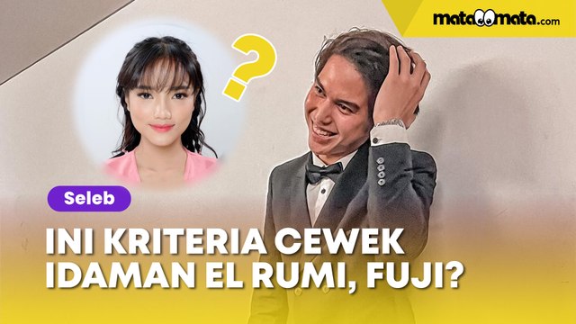 El Rumi Beberkan Kriteria Cewek Idaman, Fuji Termasuk?