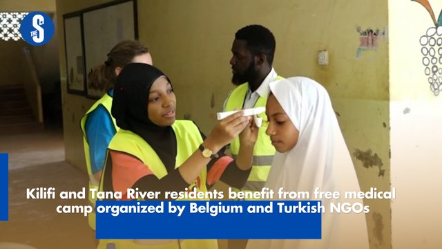 Kilifi and Tana River residents benefit from free medical camp organized by Belgium and Turkish NGOs