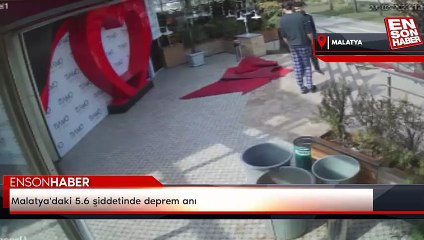 Malatya'daki 5.6 şiddetinde deprem anı