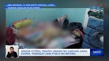 Senior citizen, pinatay umano ng sariling anak; suspek, tinangay ang P100-K ng biktima | Saksi