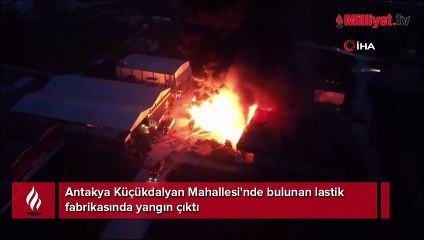 Antakya'da lastik fabrikasında yangın