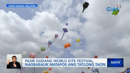 Pasir Gudang World Kite Festival, nagbabalik matapos ang tatlong taon | Saksi
