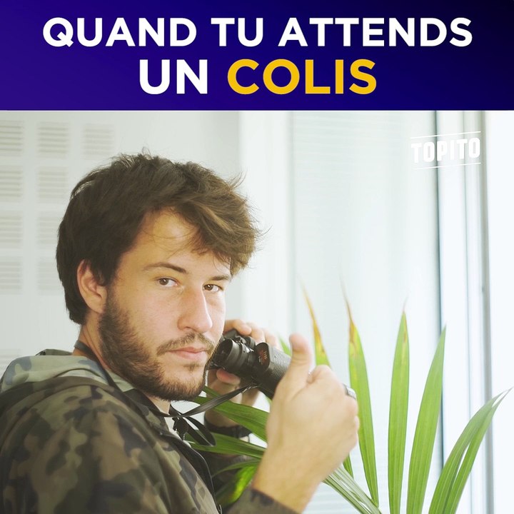 Quand tu attends un colis