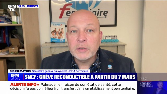 Didier Mathis (UNSA Ferroviaire): Le préavis de grève [à la SNCF] sera reconductible à partir du 6 mars à 19h