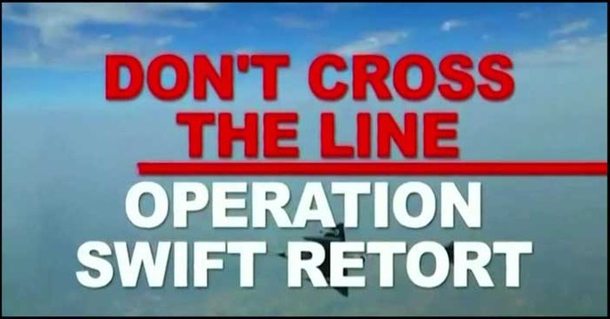 Special Documentary on 'Operation Swift Retort' 27th February 2023