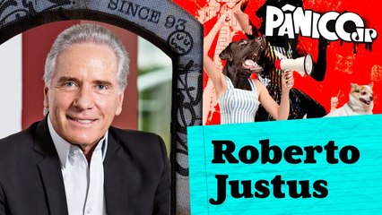 ROBERTO JUSTUS - PÂNICO - 27/02/23
