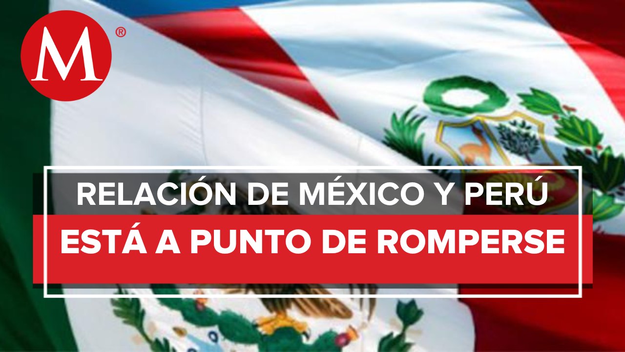 Se complica relación diplomática entre Perú y México