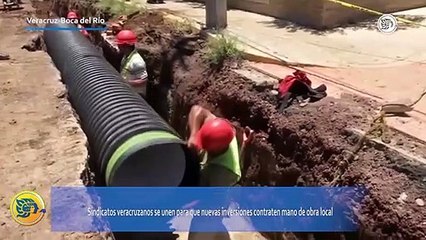 Sindicatos veracruzanos se unen para que nuevas inversiones contraten mano de obra local