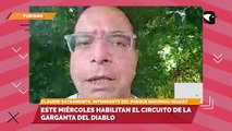 Este miércoles habilitan el circuito de la garganta del diablo