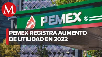 Pemex registra utilidad neta de 23 mil 48.6 mdp en 2022