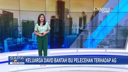 Keluarga David Bantah Isu Pelecehan Terhadap AG, Tantang Penyebar Isu Beri Kesaksian..!