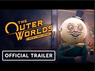 The Outer Worlds: Spacer’s Choice Edition - Official Trailer