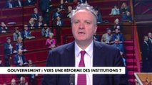 L'édito de Jérôme Béglé : «Gouvernement : vers une réforme des institutions ?»