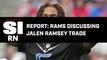 Rams Discussing Possible Jalen Ramsey Trade, Per Report