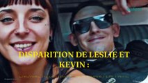 Disparition de Leslie et Kevin : énorme rebondissement dans l’affaire