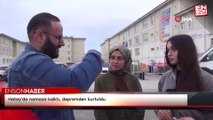 Hatay'da namaza kalktı, depremden kurtuldu