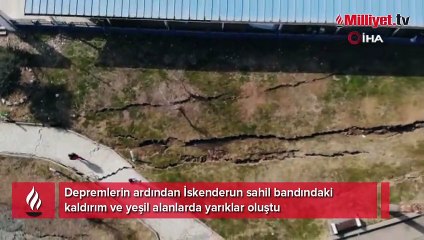 İskenderun sahil bandında oluşan yarıklar havadan görüntülendi