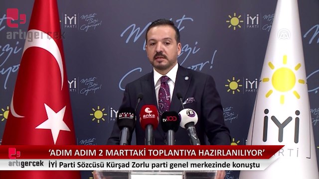 İYİ Parti Sözcüsü Kürşad Zorlu: Aday 2 Mart’ta belli olacak