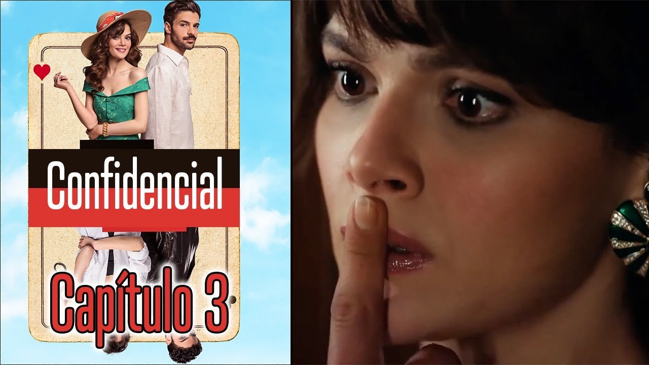 Confidencial  Capitulo 3