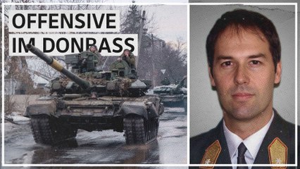 Brigadier Eder: "Die Russen werden die Angriffe im Donbass intensivieren"