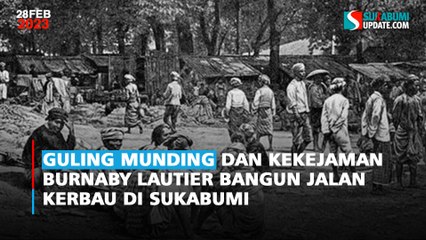 Guling Munding dan Kekejaman Burnaby Lautier Bangun Jalan Kerbau di Sukabumi