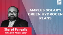 Amplus Solar's MD & CEO On Plans To Enter Green Hydrogen Space