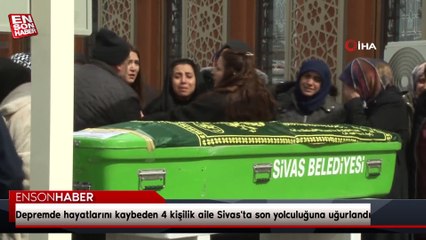Hatay'da depremde hayatlarını kaybeden 4 kişilik aile Sivas'ta son yolculuğuna uğurlandı